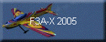 F3A-X 2005